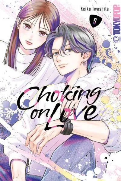 Choking on Love 05 - Autor: Keiko Iwashita