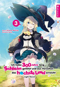 Ich habe 300 Jahre lang Schleim getötet und aus Versehen das höchste Level erreicht Light Novel 03 - Autor: Kisetsu Morita & Benio
