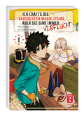 Ich crafte die krassesten Magie-Items, aber sie sind immer verflucht 01 - Autor: Lagun & Nishiki Ogawa