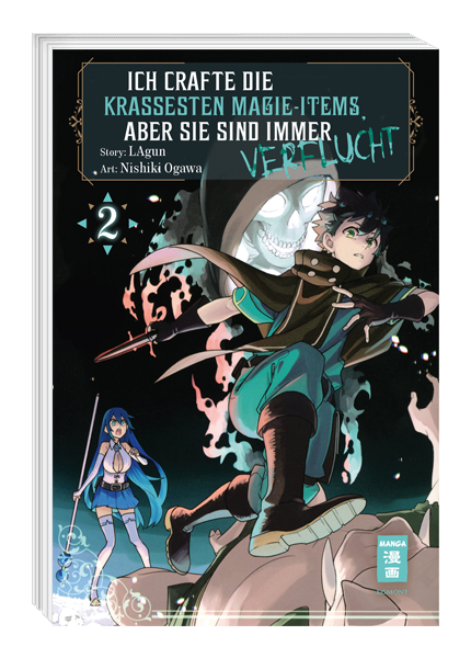 Ich crafte die krassesten Magie-Items, aber sie sind immer verflucht 02 - Autor: Lagun & Nishiki Ogawa