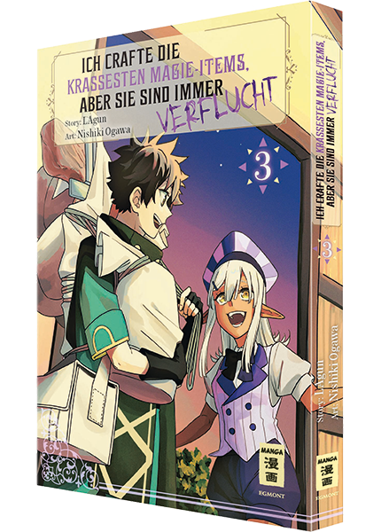 Ich crafte die krassesten Magie-Items, aber sie sind immer verflucht 03 - Autor: Lagun & Nishiki Ogawa