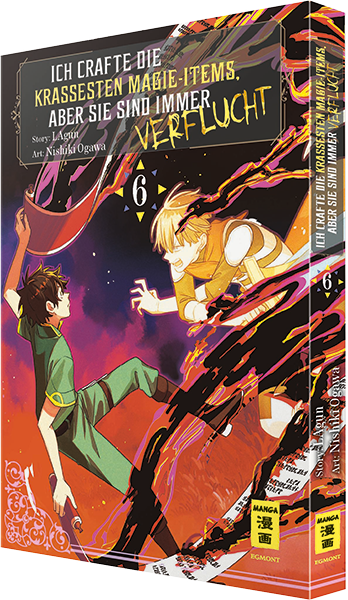 Ich crafte die krassesten Magie-Items, aber sie sind immer verflucht 06 - Autor: Lagun & Nishiki Ogawa