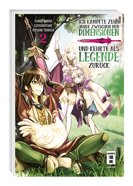 Ich kämpfte zehn Jahre zwischen den Dimensionen und kehrte als Legende zurück 02 - Autor: Ezo Gingitune & Abeno Chaco & Tennoji Kitsune