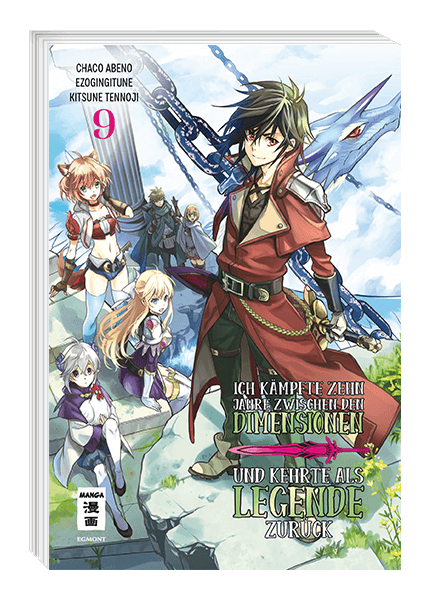 Ich kämpfte zehn Jahre zwischen den Dimensionen und kehrte als Legende zurück 09 - Autor: Ezo Gingitune & Abeno Chaco & Tennoji Kitsune