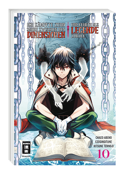 Ich kämpfte zehn Jahre zwischen den Dimensionen und kehrte als Legende zurück 10 - Autor: Ezo Gingitune & Abeno Chaco & Tennoji Kitsune