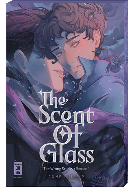 The Scent of Glass (The Wrong Scents: Roman 1) - Autor: Anne Luise P.